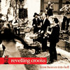 Revelling Crooks - From Heaven into Hell