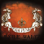Zydepunks - Exile Waltz 2008