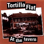 Tortilla Flat - At the tavern